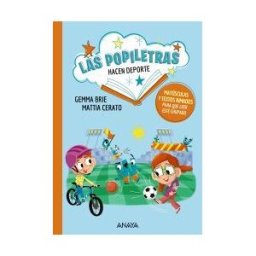 ANAYA INFANTIL Y JUVENIL Las Popiletras Hacen Deporte