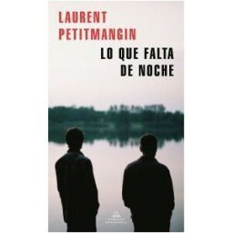 LITERATURA RANDOM HOUSE Lo Que Falta De Noche