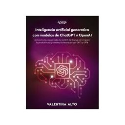 ANAYA MULTIMEDIA Inteligencia Artificial Generativa Con Modelos De Chatgpt Y Openai