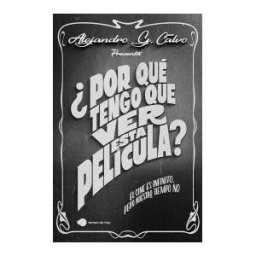 Ediciones Temas de Hoy por Qué Tengo Que Ver Esta Película?