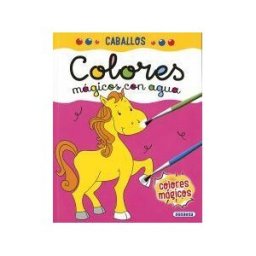 Susaeta Ediciones Colores Mágicos Con Agua. Caballos