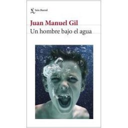 Seix Barral Un Hombre Bajo El Agua