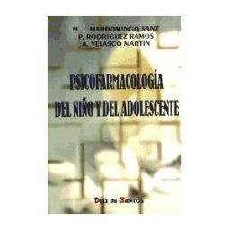 Ediciones Díaz de Santos, S.A. Psicofarmacología Del Niño Y Del Adolescente