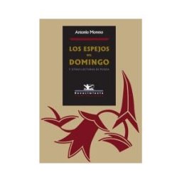 Editorial Renacimiento Los Espejos Del Domingo Y Otras Lecturas De Poesía