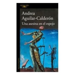 ALFAGUARA Asesina En El Espejo, Una
