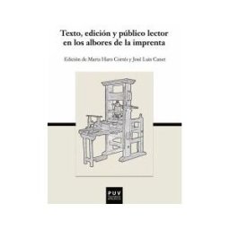 Publicacions de la Universitat de Valncia Texto, Edición Y Público Lector En Los Albores De La Imprenta