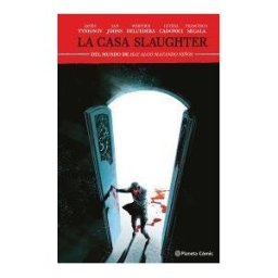 Planeta Cómic La Casa Slaughter N 02