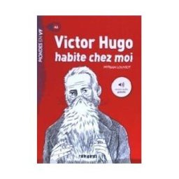 HATIER-DIDIER Victor Hugo Habite Chez Moi - Livre + Mp3