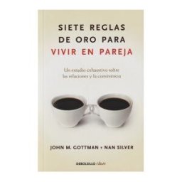 Debolsillo Siete Reglas De Oro Para Vivir En Pareja