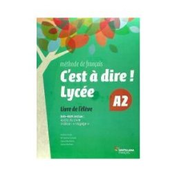 Santillana Franais C'est A Dire Lycee A2 Elevé+ Dvd