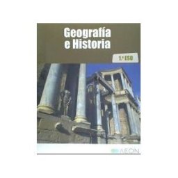Aeon Libros SL Geografía E Historia 1 Eso