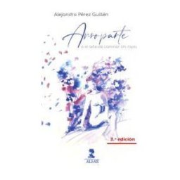 Ediciones Alfar Arroparte O El Arte De Caminar Sin Ropa