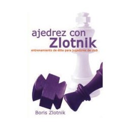 La Casa De Ajedrez Ajedrez Con Zlotnik
