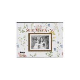 Apuleyo Ediciones Solo Mamá Y Yo