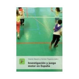 Edicions de la Universitat de Lleida Investigación Y Juego Motor En España.