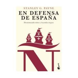Booket En Defensa De España: Desmontando Mitos Y Leyendas Negras