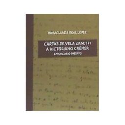 Tirant Humanidades Cartas De Vela Zanetti A Victoriano Crémer. Epistolario Inédito
