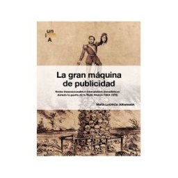 Universidad Internacional de Andalucía La Gran Máquina De Publicidad