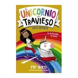ANAYA INFANTIL Y JUVENIL El Unicornio Más Travieso Hace Deporte