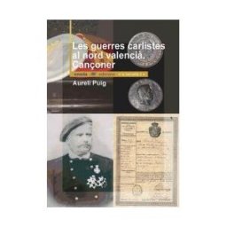 Onada Edicions SL Les Guerres Carlistes Al Nord Valenci. Canoner