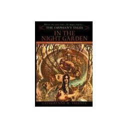 Random House Worlds The Orphan's Tales: In The Night Garden