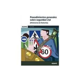 Ed. Adams Procedimientos Generales Sobre Seguridad Vial (ministerio De Fomento)