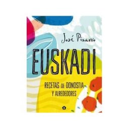 Cinco Tintas Euskadi Recetas De Donostia Y Alrededores