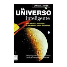 Ma Non Troppo Universo Inteligente, El