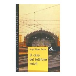 Arco Libros - La Muralla, S.L. El Caso Del Teléfono Móvil