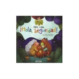 Susaeta Ediciones El Bosque De Las Emociones. Adiós, Miedo. hola, Seguridad!