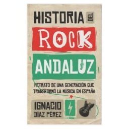 Editorial Almuzara Historia Del Rock Andaluz