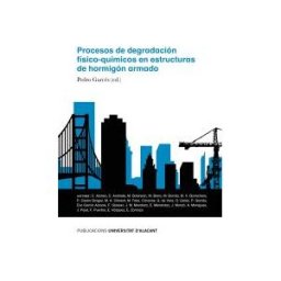 Publicacions Universitat Alacant Procesos De Degradación Físico-químicos En Estructuras De Hormigón Armado