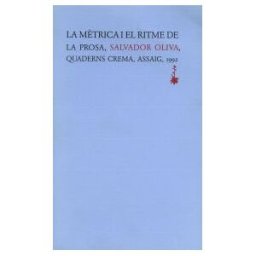 Quaderns Crema La Mtrica I El Ritme De La Prosa