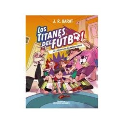 ANAYA INFANTIL Y JUVENIL Los Titanes Del Fútbol, 4: El Asesinato Del Delantero Centro