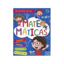 Susaeta Ediciones Juegos Para Aprender. Diviértete Con Las Matemáticas