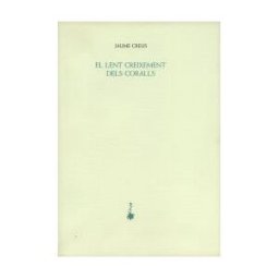 Quaderns Crema El Lent Creixement Dels Coralls