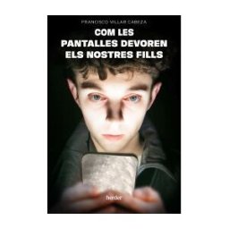 Herder Editorial Com Les Pantalles Devoren Els Nostres Fills