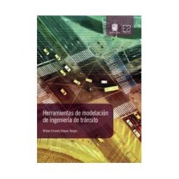 Universidad Distrital Francisco José de Caldas Herramientas De Modelación De Ingeniería De Tránsito
