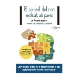 Plataforma Editorial S.L. El Cervell Del Nen Explicat Als Pares
