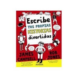 ANAYA INFANTIL Y JUVENIL Escribe Tus Propias Historias Divertidas