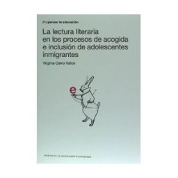 Prensas Universitarias de Zaragoza La Lectura Literaria En Los Procesos De Acogida E Inclusión De Adolescentes Inmigrantes