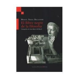 Lleonard Muntaner Editor, S.L. El Llibre Negre De La Filosofia