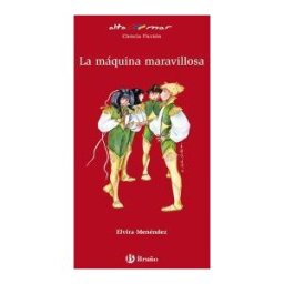 Editorial Bruño La Máquina Maravillosa