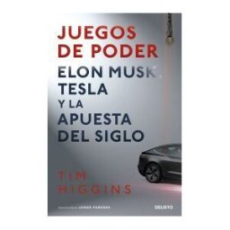 Deusto Juegos De Poder: Elon Musk, Tesla Y La Apuesta Del Siglo