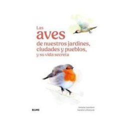 BLUME (Naturart) Aves De Nuestros Jardines...
