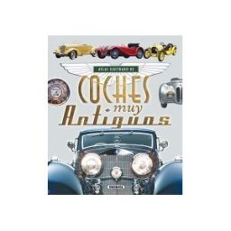 Susaeta Ediciones Atlas Ilustrado. Coches Muy Antiguos