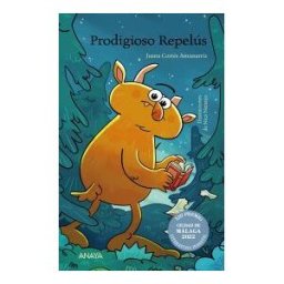 ANAYA INFANTIL Y JUVENIL Prodigioso Repelús