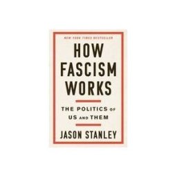 Random House Publishing Group How Fascism Works: The Politics Of Us And Them