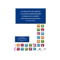 Editorial Dykinson, S.L. Las Respuestas Del Derecho A Las Nuevas Manifestaciones De Dopaje En El Deporte