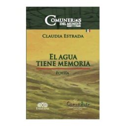Grupo Editorial Ibañez El Agua Tiene Memoria